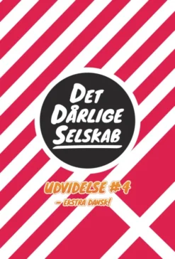 Det Dårlige Selskab - Udvidelse 4 - Ekstra Dansk!