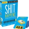 Shit Happens - For Hele Familien